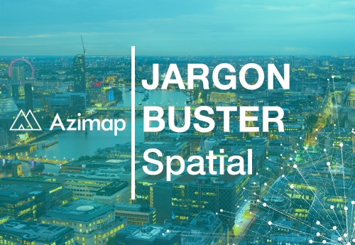 Jargon Buster Spatial